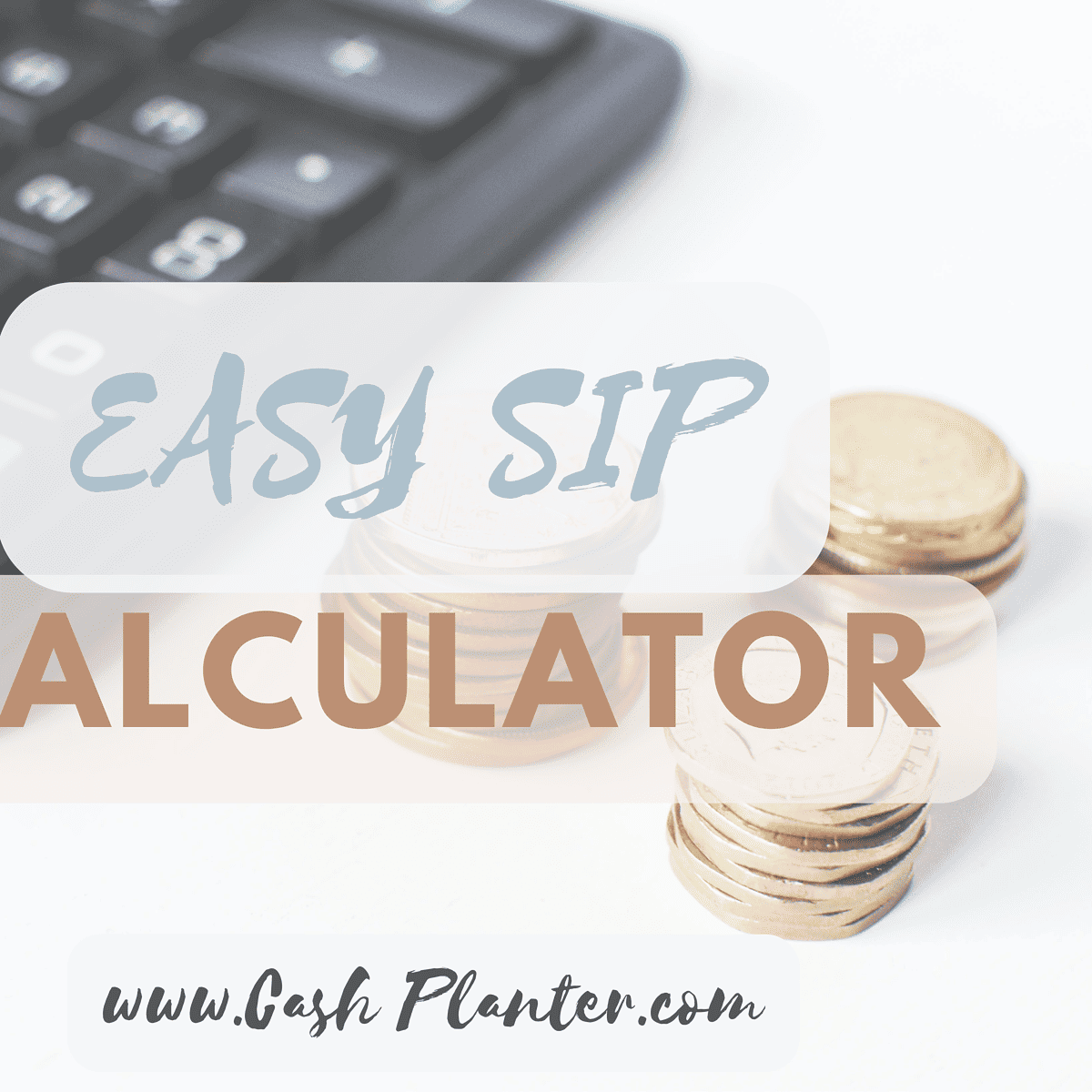 Eash SIP Calculator,Quick SIP Calculator, Accurate SIP Calculator, Simple SIP Calculator